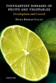 Postharvest Diseases of Fruits and Vegetables; Development and Control (Hardback) 9780444505842