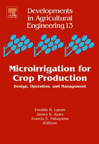 Microirrigation for Crop Production; Design, Operation, and Management (Hardback) 9780444506078