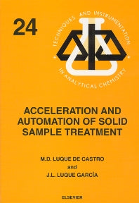 Acceleration and Automation of Solid Sample Treatment (Hardback) 9780444507167