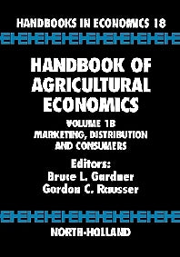 Handbook of Agricultural Economics; Marketing, Distribution, and Consumers (Hardback) 9780444507297