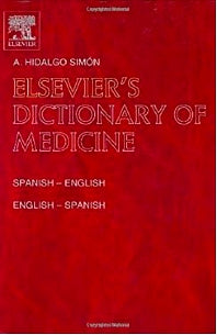 Elsevier's Dictionary of Medicine; Spanish-English and English-Spanish (Hardback) 9780444507341