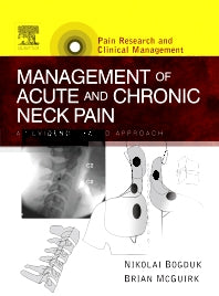 Management of Acute and Chronic Neck Pain; An Evidence-based Approach (Hardback) 9780444508461