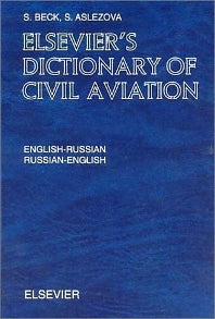 Elsevier's Dictionary of Civil Aviation; English-Russian and Russian-English (Hardback) 9780444508836