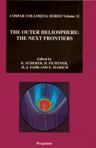 The Outer Heliosphere: The Next Frontiers (Hardback) 9780444509093