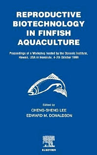 Reproductive Biotechnology in Finfish Aquaculture (Hardback) 9780444509130