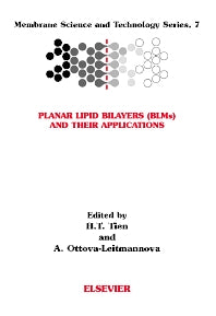 Planar Lipid Bilayers (BLM's) and Their Applications (Hardback) 9780444509406