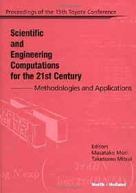 Scientific and Engineering Computations for the 21st Century - Methodologies and Applications; Proceedings of the 15th Toyota Conference (Hardback) 9780444509949