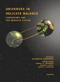 Universes in Delicate Balance: Chemokines and the Nervous System (Hardback) 9780444510020