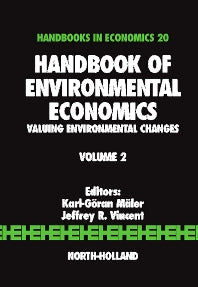 Handbook of Environmental Economics; Valuing Environmental Changes (Hardback) 9780444511454