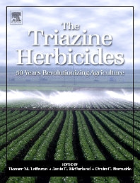 The Triazine Herbicides (Hardback) 9780444511676