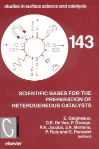 Scientific Bases for the Preparation of Heterogeneous Catalysts (Hardback) 9780444511782