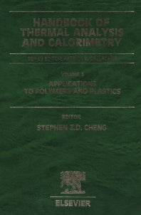 Handbook of Thermal Analysis and Calorimetry; Applications to Polymers and Plastics (Hardback) 9780444512864