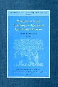 Membrane Lipid Signaling in Aging and Age-Related Disease (Hardback) 9780444512970