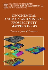 Geochemical Anomaly and Mineral Prospectivity Mapping in GIS (Hardback) 9780444513250