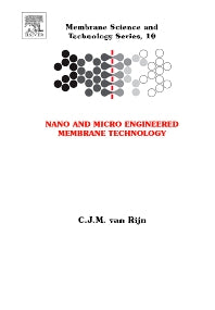 Nano and Micro Engineered Membrane Technology (Hardback) 9780444514899