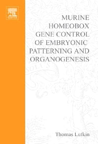 Murine Homeobox Gene Control of Embryonic Patterning and Organogenesis (Hardback) 9780444514981