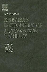 Elsevier's Dictionary of Automation Technics; In English, German, French and Russian (Hardback) 9780444515339