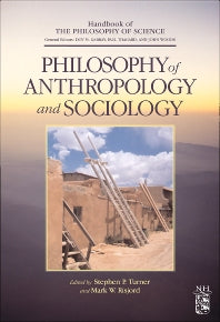 Philosophy of Anthropology and Sociology; A Volume in the Handbook of the Philosophy of Science Series (Hardback) 9780444515421