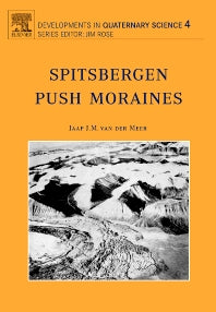 Spitsbergen Push Moraines; Including a translation of K. Gripp: Glaciologische und geologische Ergebnisse der Hamburgischen Spitzbergen-Expedition 1927 (Hardback) 9780444515445