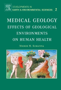 Medical Geology; Effects of Geological Environments on Human Health (Hardback) 9780444516152