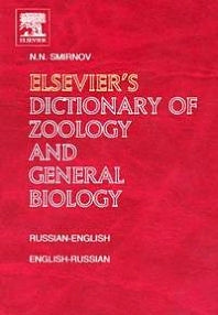 Elsevier's Dictionary of Zoology and General Biology; Russian-English and English-Russian (Hardback) 9780444517005