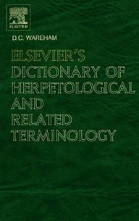 Elsevier's Dictionary of Herpetological and Related Terminology (Hardback) 9780444518637