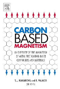 Carbon Based Magnetism; An Overview of the Magnetism of Metal Free Carbon-based Compounds and Materials (Hardback) 9780444519474