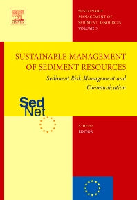 Sediment Risk Management and Communication; Sustainable Management of Sediment Resources (SEDNET), Volume 3 (Hardback) 9780444519658