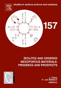 Zeolites and Ordered Mesoporous Materials: Progress and Prospects; The 1st FEZA School on Zeolites, Prague, Czech Republic, August 20-21, 2005 (Hardback) 9780444520661