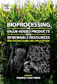 Bioprocessing for Value-Added Products from Renewable Resources; New Technologies and Applications (Hardback) 9780444521149