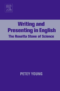 Writing and Presenting in English; The Rosetta Stone of Science (Paperback) 9780444521187