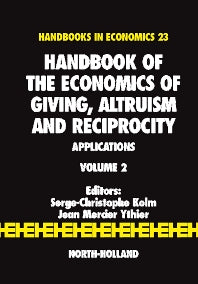 Handbook of the Economics of Giving, Altruism and Reciprocity; Applications (Hardback) 9780444521453