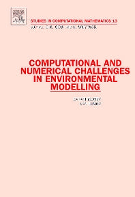 Computational and Numerical Challenges in Environmental Modelling (Hardback) 9780444522092