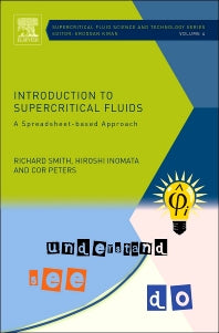 Introduction to Supercritical Fluids; A Spreadsheet-based Approach (Hardback) 9780444522153