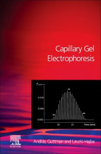 Capillary Gel Electrophoresis (Hardback) 9780444522344