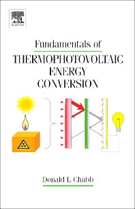 Fundamentals of Thermophotovoltaic Energy Conversion (Hardback) 9780444527219