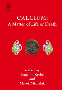 Calcium: A Matter of Life or Death (Hardback) 9780444528056