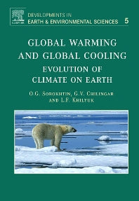 Global Warming and Global Cooling; Evolution of Climate on Earth (Hardback) 9780444528155