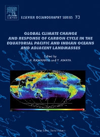 Global Climate Change and Response of Carbon Cycle in the Equatorial Pacific and Indian Oceans and Adjacent Landmasses (Hardback) 9780444529480