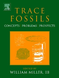 Trace Fossils; Concepts, Problems, Prospects (Hardback) 9780444529497