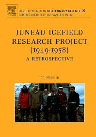 Juneau Icefield Research Project (1949-1958) (Hardback) 9780444529510