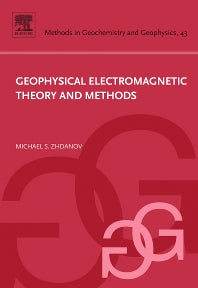 Geophysical Electromagnetic Theory and Methods (Hardback) 9780444529633