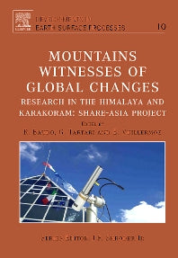 Mountains: Witnesses of Global Changes; Research in the Himalaya and Karakoram: SHARE-Asia Project (Hardback) 9780444529909