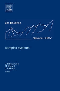 Complex Systems; Lecture Notes of the Les Houches Summer School 2006 (Hardback) 9780444530066