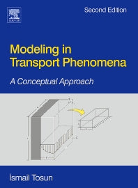 Modeling in Transport Phenomena; A Conceptual Approach (Paperback / softback) 9780444530219