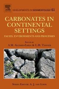 Carbonates in Continental Settings; Facies, Environments, and Processes (Hardback) 9780444530257