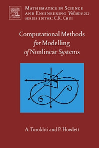 Computational Methods for Modeling of Nonlinear Systems by Anatoli Torokhti and Phil Howlett (Hardback) 9780444530448