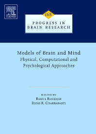 Models of Brain and Mind; Physical, Computational and Psychological Approaches (Hardback) 9780444530509