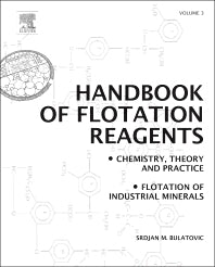 Handbook of Flotation Reagents: Chemistry, Theory and Practice; Volume 3: Flotation of Industrial Minerals (Hardback) 9780444530837