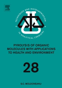 Pyrolysis of Organic Molecules; Applications to Health and Environmental Issues (Hardback) 9780444531131